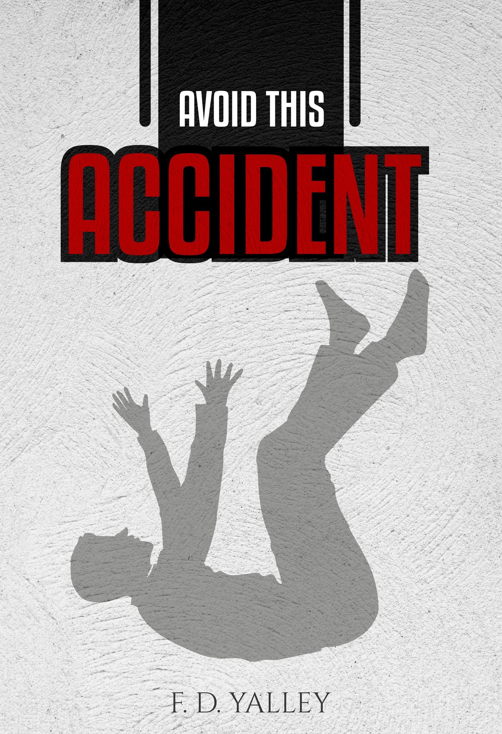 Cover of AVOID THIS ACCIDENT: The accurate wat to deal with Prophecies and Dream